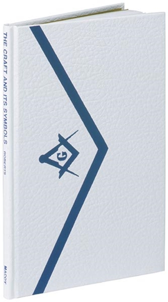The Craft and Its Symbols by Allen E Roberts